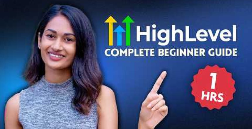 gohighlevel-tutorial-masterclass-2025-how-to-use-ghl-in-just-1-hour-beginner-friendly