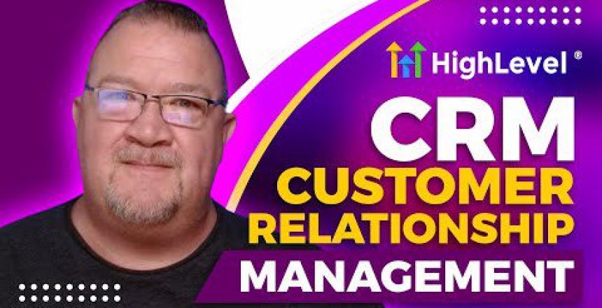how-to-unlock-the-power-of-a-highlevel-crm